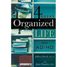 4 Weeks To An Organized Life With AD/HD