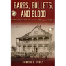 Barbs, Bullets, and Blood: The 1880s Texas Barbed Wire Wars