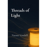 Threads of Light: A Companion Collection