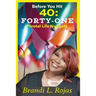 Before You Hit 40: Forty-One Pivotal Life Nuggets