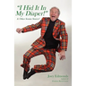 " I Hid It In My Diaper!": "& Other Senior Stories"