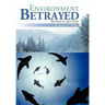 Environment Betrayed: The Abuse of a Just Cause