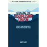 Crossing the Discipleship Chasm: How To Turn Crowds Into People Who Follow Jesus