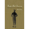 Ready-Made Democracy: A History of Men's Dress in the American Republic, 1760-1860