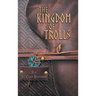 The Kingdom of Trolls