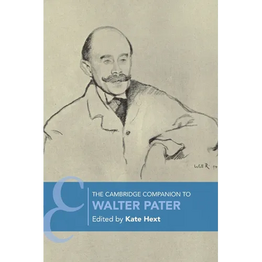 The Cambridge Companion to Walter Pater
