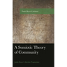 Semiotic Theory of Community: Josiah Royce's Absolute Pragmatism