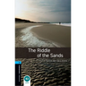 Oxford Bookworms Library: The Riddle of the Sands: Level 5: 1,800 Word Vocabulary
