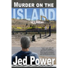 Murder on the Island: A Dan Marlowe Novel