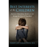 Best Interests of the Children: American's Dependency System as seen through the Eyes of Guardians