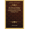 The Heart of Healing a Journal of Remarkable Demonstrations of God's Healing Power
