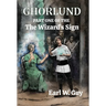Ghorlund: Part One of the Wizard's Sign