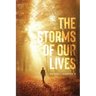 The Storm of Our Lives: "If God is for us, who can be against us?" Romans 8:31