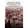 The Boy Who Would be Sage: Poems on the Life of Ramana Maharshi