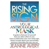 The Rising Sign: Your Astrological Mask