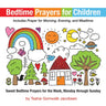 Bedtime Prayers for Children: Sweet Bedtime Prayers for the Week, Monday Through Sunday