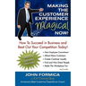 Making the Customer Experience Magical Now!