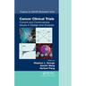 Cancer Clinical Trials: Current and Controversial Issues in Design and Analysis