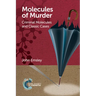 Molecules of Murder: Criminal Molecules and Classic Cases