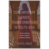 Contemporary Gender Transformations in South Asia: Transcending the Archetype of Womanhood