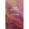 fragile certainties