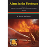 Alarm in the Firehouse: A Memoir of America's First Openly Gay Professional Firefighter