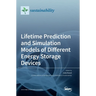 Lifetime Prediction and Simulation Models of Different Energy Storage Devices