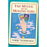 The Mystic and the Missing Girl: A Mystery