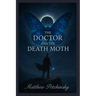 The Doctor and The Death Moth