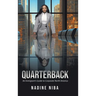Quarterback: An Immigrant's Guide to Corporate North America