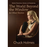 The World Beyond the Window & Other Stories