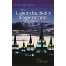 The Latter-Day Saint Experience in America