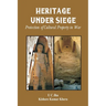 Heritage Under Siege: Protection of Cultural Property in War