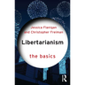 Libertarianism: The Basics