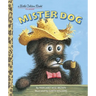 Mister Dog: The Dog Who Belonged to Himself
