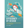 Efficiency by Design: Transforming Libraries and Archives Through Process Management