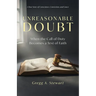 Unreasonable Doubt: A True Story of Conscience, Conviction, and Grace