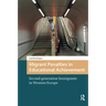 Migrant Penalties in Educational Achievement: Second-Generation Immigrants in Western Europe
