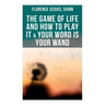 The Game of Life and How to Play It & Your Word is Your Wand: Love One Another: Advices for Verbal or Physical Affirmation