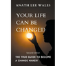 Your Life Can Be Changed