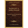 The Best Of G. A. Studdert-Kennedy: Selected From His Writings By A Friend