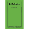 26 Pebbles