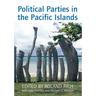 Political Parties in the Pacific Islands