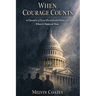 When Courage Counts
