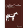 Nutritional Physiology of the Horse