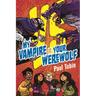My Vampire vs. Your Werewolf: Perfect Quick Read for Reluctant Readers