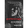 guttersnaps volume one: short, short pulp stories for short, short attention spans