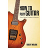 How to Play Guitar