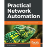 Practical Network Automation