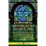 Sermons to the Natural Man: Lessons on the Will and Love of God, the Spiritual Slavery of Sin, and the Goodness of a Christian Life (Hardcover)